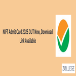 NIFT Admit Card 2025 OUT Now Download Link Available